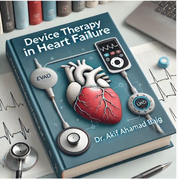 Device Therapy in Heart Failure (PPT) - Dr. Akif Baig